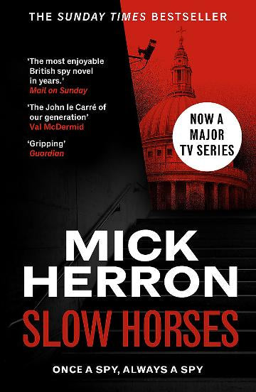 Slough House 1: Slow Horses by Mick Herron