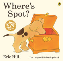 Load image into Gallery viewer, Where’s Spot by Eric Hill