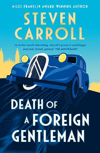 Death of a Foreign Gentleman by Steve Carroll