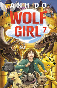 Wolf Girl 7: Crash Course by Anh Do