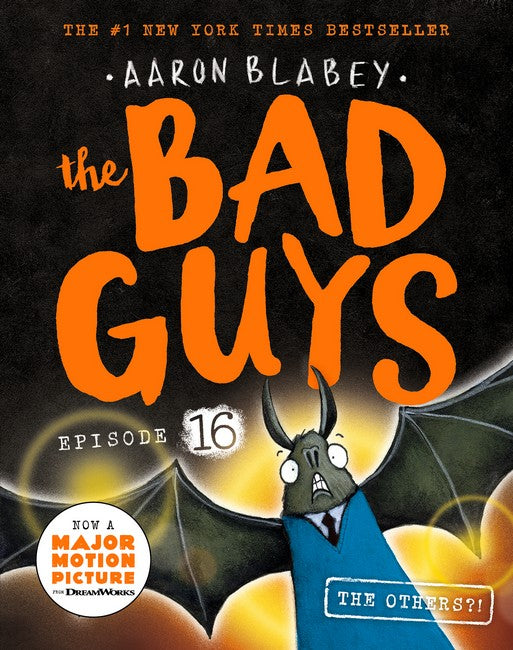 The Bad Guys 16: The Others by Aaron Blabey
