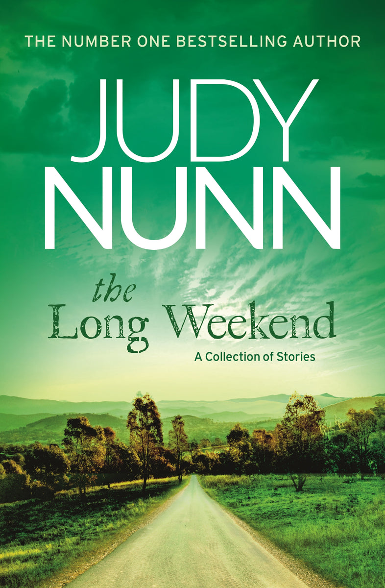 The Long Weekend by Judy Nunn Book & Paper Williamstown
