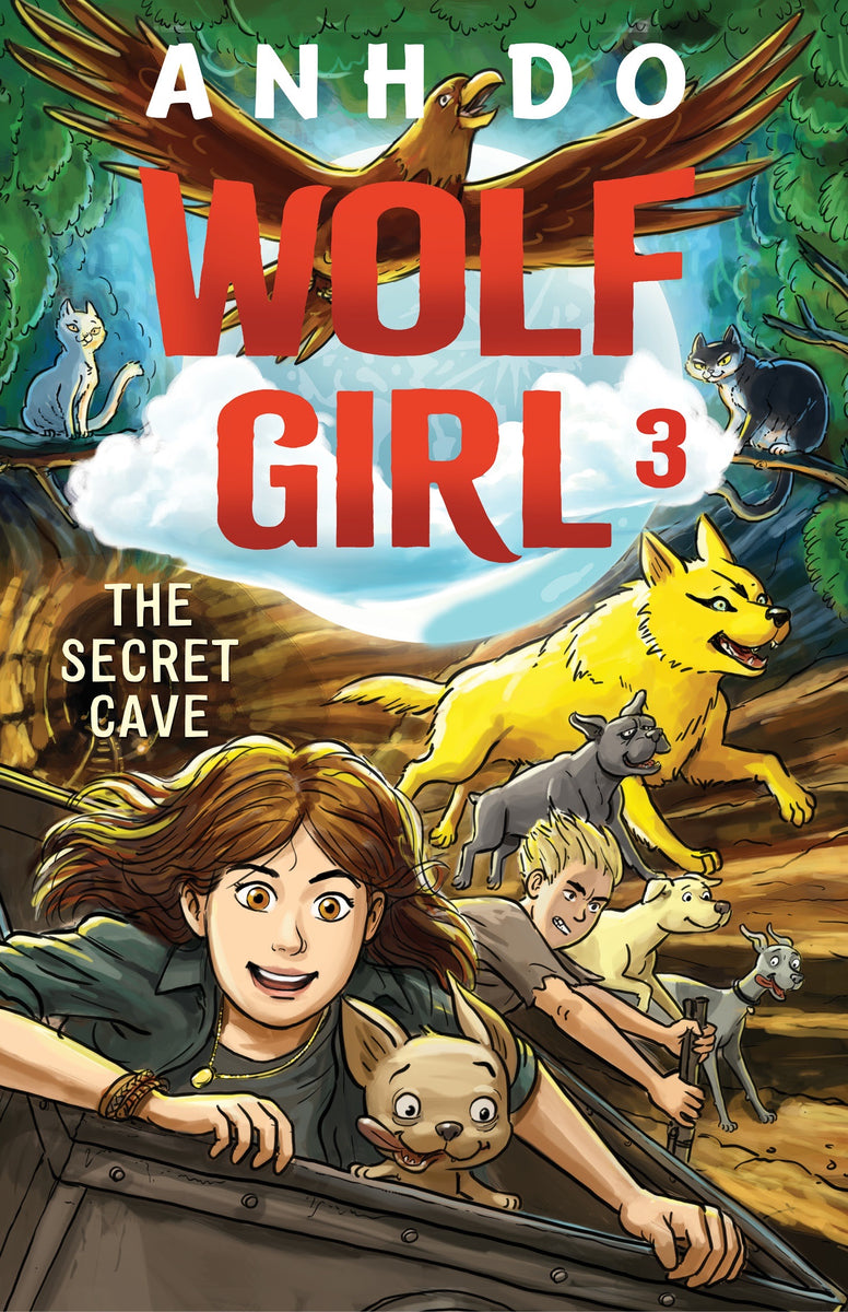Wolf Girl 3 The Secret Cave by Anh Do Book & Paper Williamstown