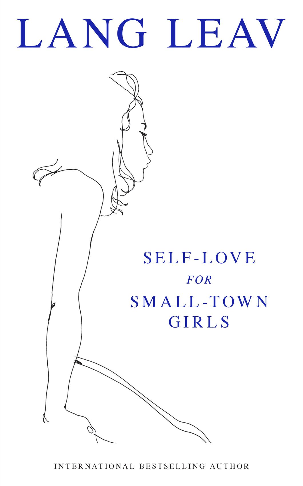 Self-love for Small-town Girls by Lang Leav