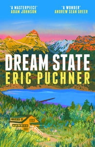 *PRE-ORDER 25 February* Dream State by Eric Puchner