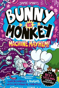 Bunny vs Monkey 6: Machine Mayhem by Jamie Smart