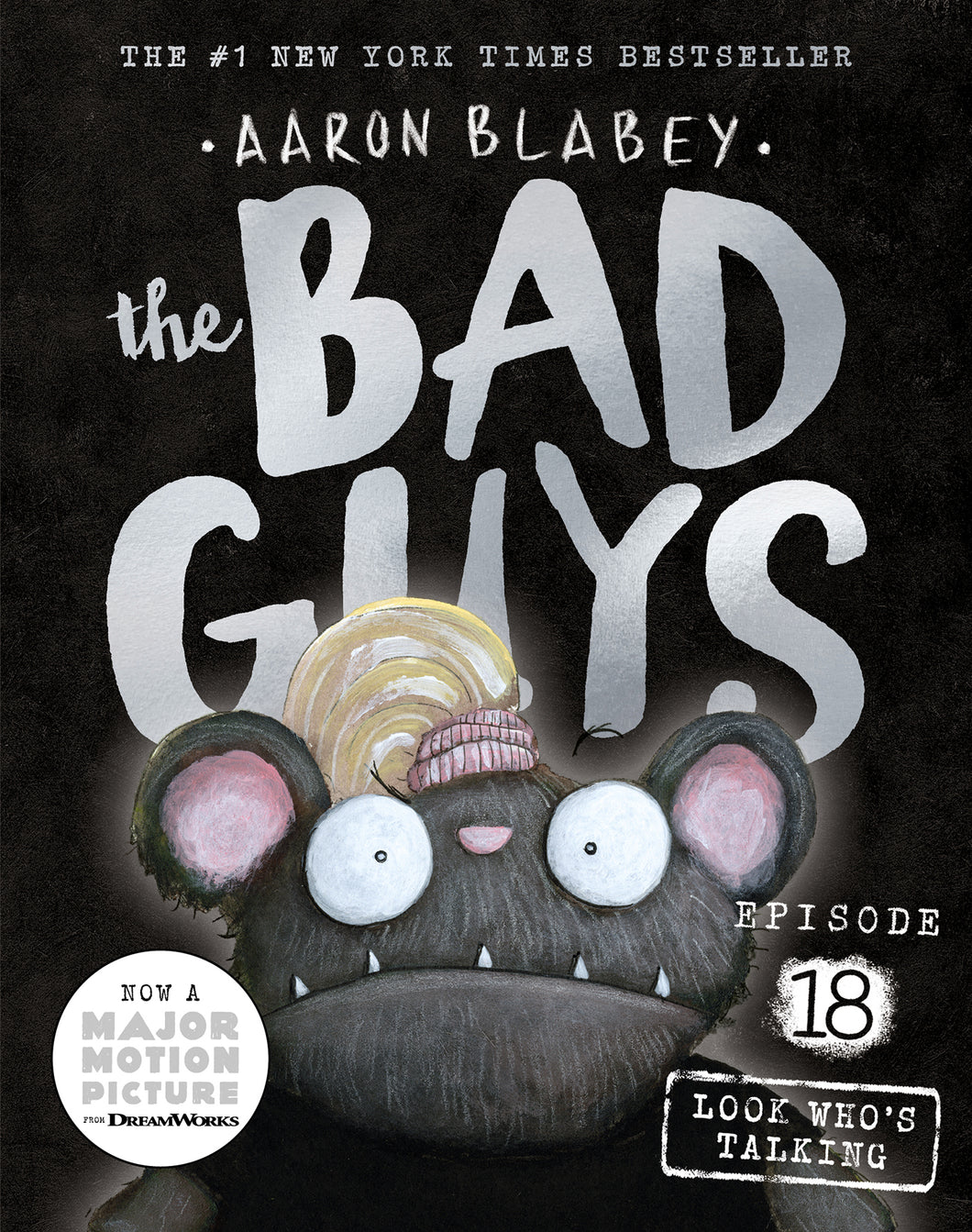 The Bad Guys Episode 18 Look Who's Talking by Aaron Blabey