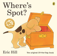 Load image into Gallery viewer, Where’s Spot by Eric Hill
