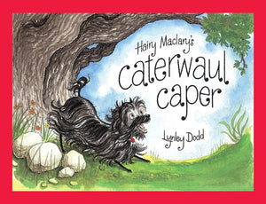 Hairy Maclary’s Caterwaul Caper by Lynley Dodd