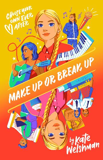 Choose Your Own Ever After, Make Up of Break Up by Kate Welshman