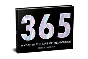 *PICK UP ONLY* 365 A Year in the Life of Melbourne by Chris Cincotta
