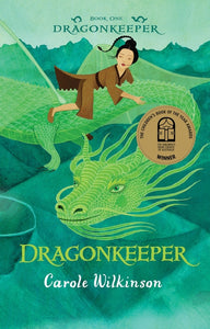 Dragonkeeper by Carole Wilkinson