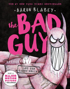 The Bad Guys Episode 17 Let the Games Begin by Aaron Blabey