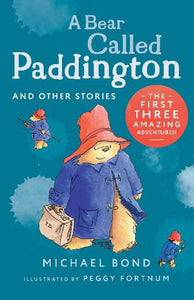 A Bear Called Paddington and Other Stories by Michael Bond