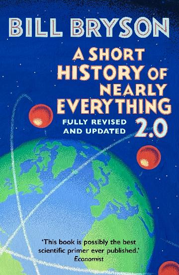 A Short History of Nearly Everything 2.0 by Bill Bryson
