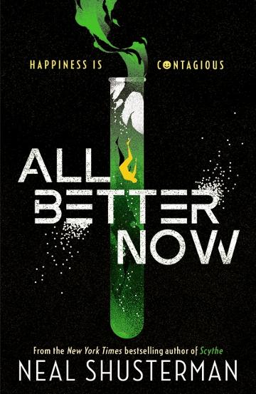 All Better Now by Neal Shusterman