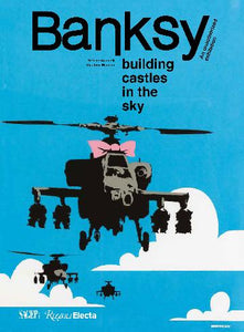 Banksy: Building Castles in the Sky by Stefano Antonelli