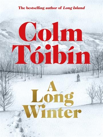 A Long Winter by Colm Tóibín