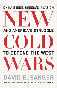 New Cold Wars by David E. Sanger