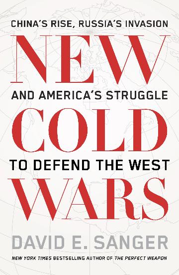 New Cold Wars by David E. Sanger