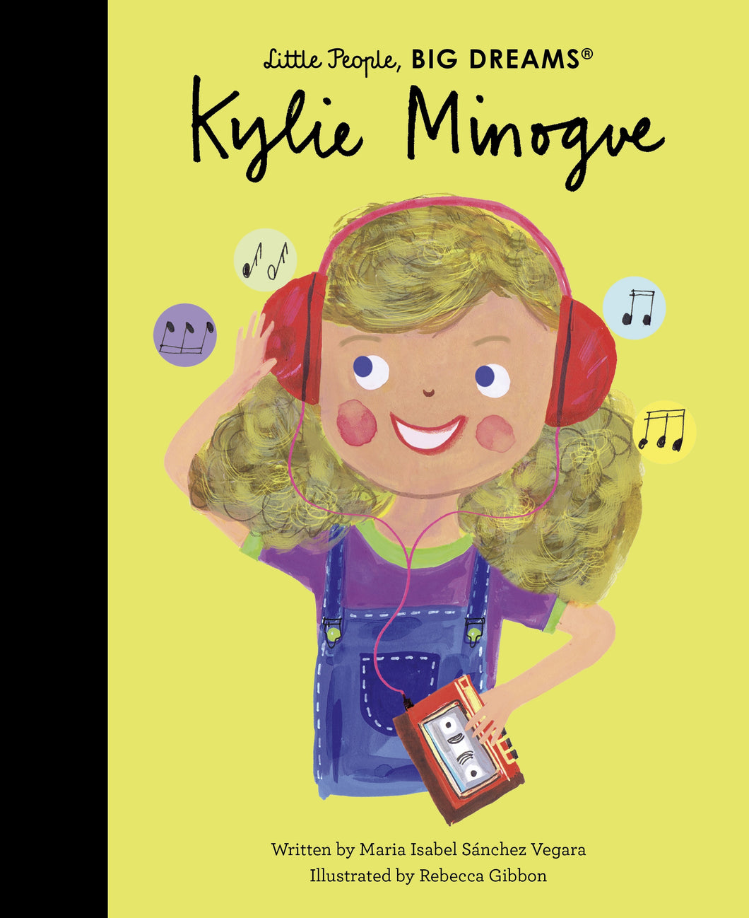 Little People Big Dreams: Kylie Minogue by Maria Isabel Sánchez Vegara