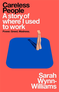 Careless People by Sarah Wynn-Williams