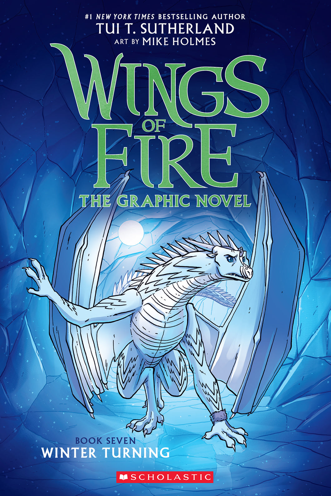 Wings of Fire Graphix: Winter Turning (Book #7) by Tui Sutherland
