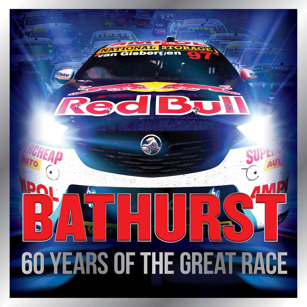 Bathurst 60 Years of the Great Race
