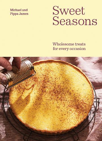 Sweet Seasons by Michael and Pippa James