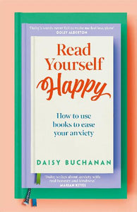 Read Yourself Happy by Daisy Buchanan