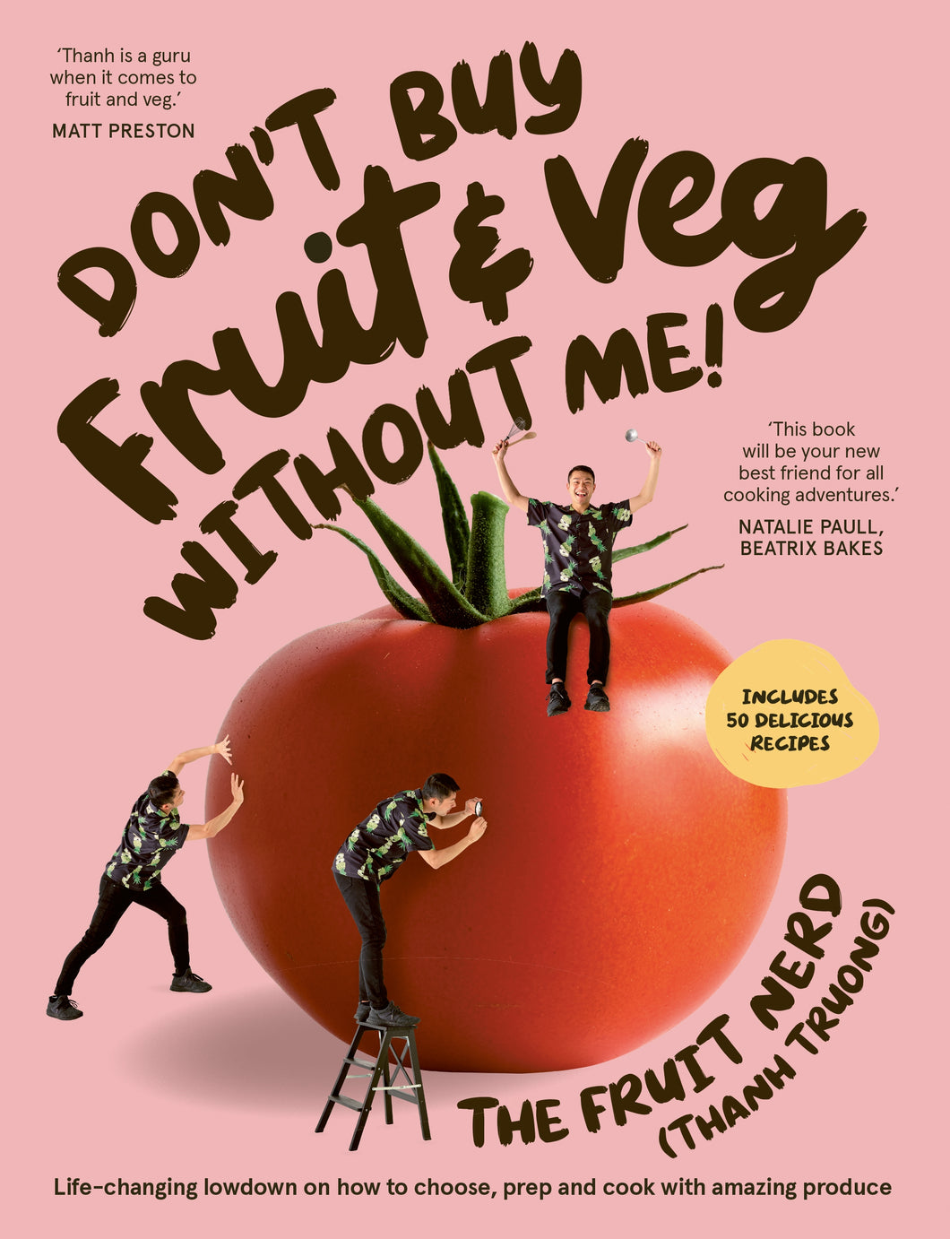 Don't Buy Fruit & Veg Without Me! by Thanh Truong