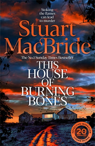 This House of Burning Bones by Stuart MacBride