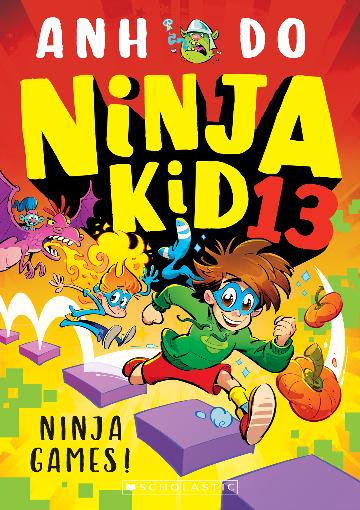 Ninja Kid 13: Ninja Games!  by Anh Do