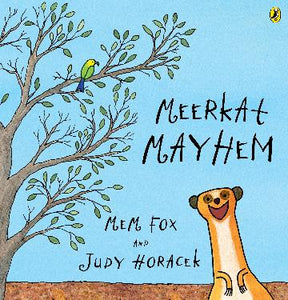 Meerkat Mayhem by Mem Fox