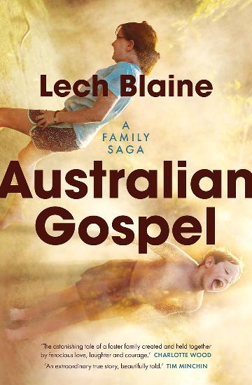 Australian Gospel by Lech Blaine