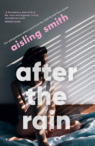 After the Rain by Aisling Smith