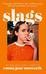Slags by Emma Jane Unsworth