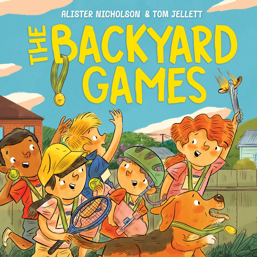 The Backyard Games by Alister Nicholson and Tom Jellet