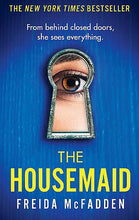 Load image into Gallery viewer, The Housemaid by Freida McFadden
