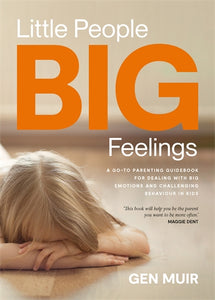 Little People Big Feelings by Gen Muir