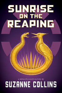 *PRE_ORDER 19th March* Sunrise on the Reaping by Suzanne Collins