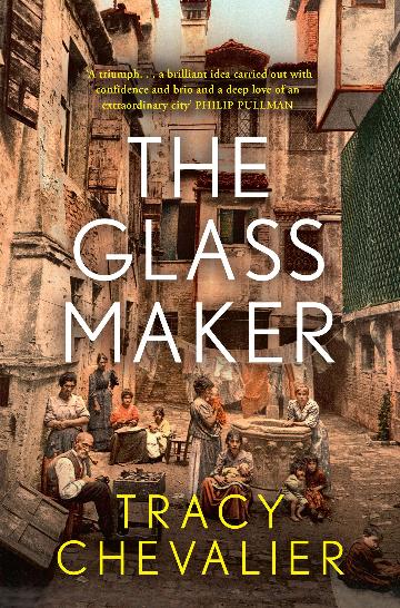 The Glassmaker by Tracy Chevalier