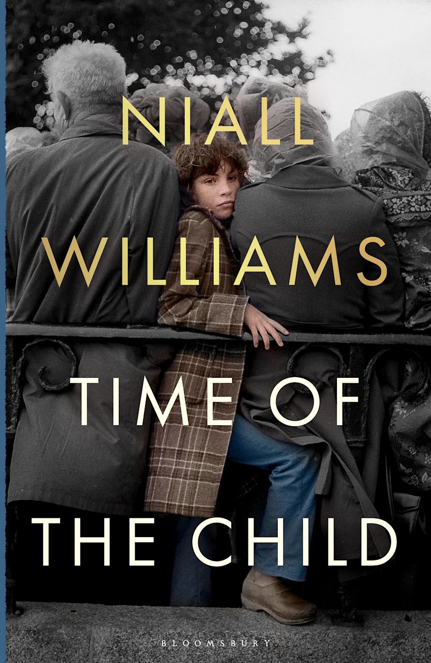 Time of the Child by Niall Williams