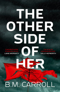 The Other Side of Her by B. M. Carroll