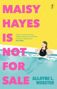Maisy Hayes Is Not For Sale by Allayne L. Webster
