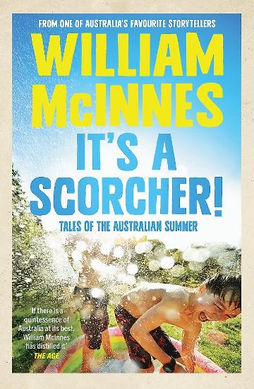 It's a Scorcher! by William McInnes