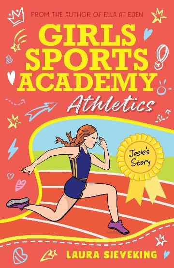 Girls Sports Academy: Athletics by Laura Sieveking