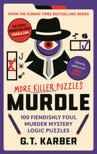 Murdle: More Killer Puzzles by G.T. Karber