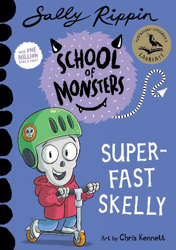 School of Monsters: Super-fast Skelly by Sally Rippin