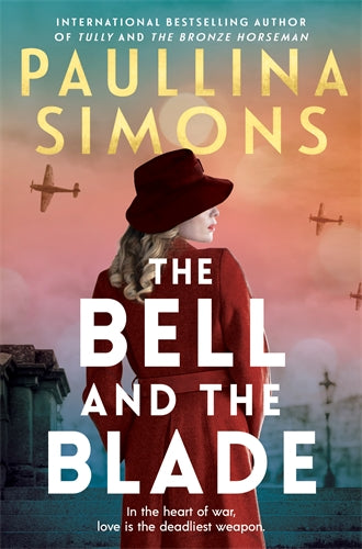 The Bell and The Blade by Paulina Simons